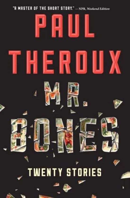 Mr. Bones av Paul Theroux