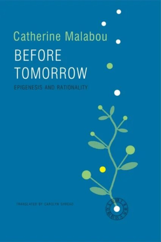 Before Tomorrow av Catherine (Kingston University London) Malabou