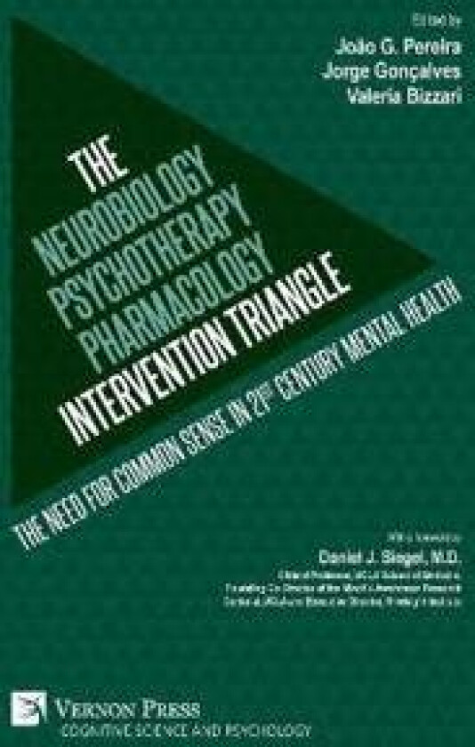 The Neurobiology-Psychotherapy-Pharmacology Intervention Triangle
