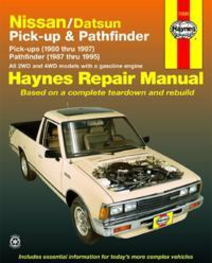 Nissan/Datsun Pick-up & Pathfinder (80-97) covering 2WD & 4WD petrol Pick-up (80-97) Pathfinder (87-95) Haynes Repair Manual (USA)