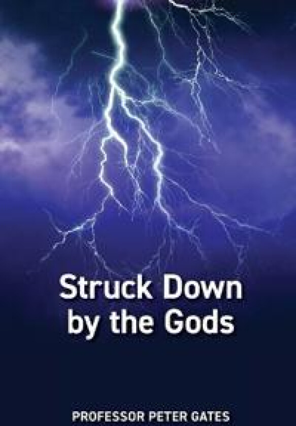 Struck Down by the Gods