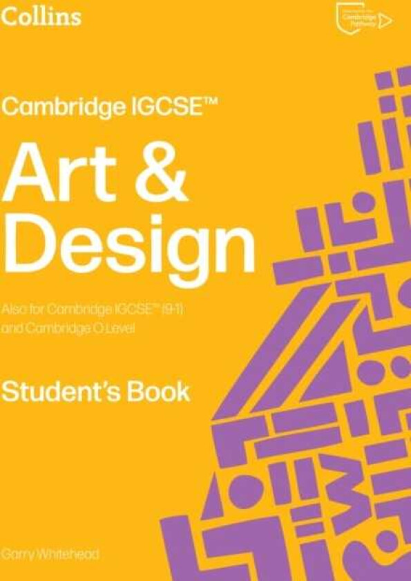 Cambridge IGCSE™ Art and Design Student’s Book