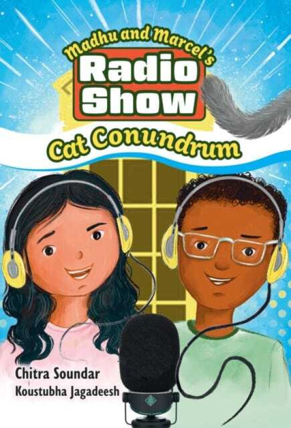 Madhu and Marcel’s Radio Show – Cat Conundrum Fluency 11