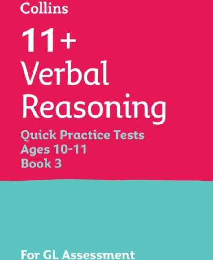 11+ Verbal Reasoning Quick Practice Tests Age 1011 (Year 6) Book 3 For the 2026 Gl Assessment Tests