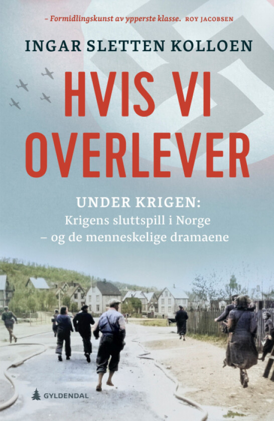 Hvis vi overlever av Ingar Sletten Kolloen