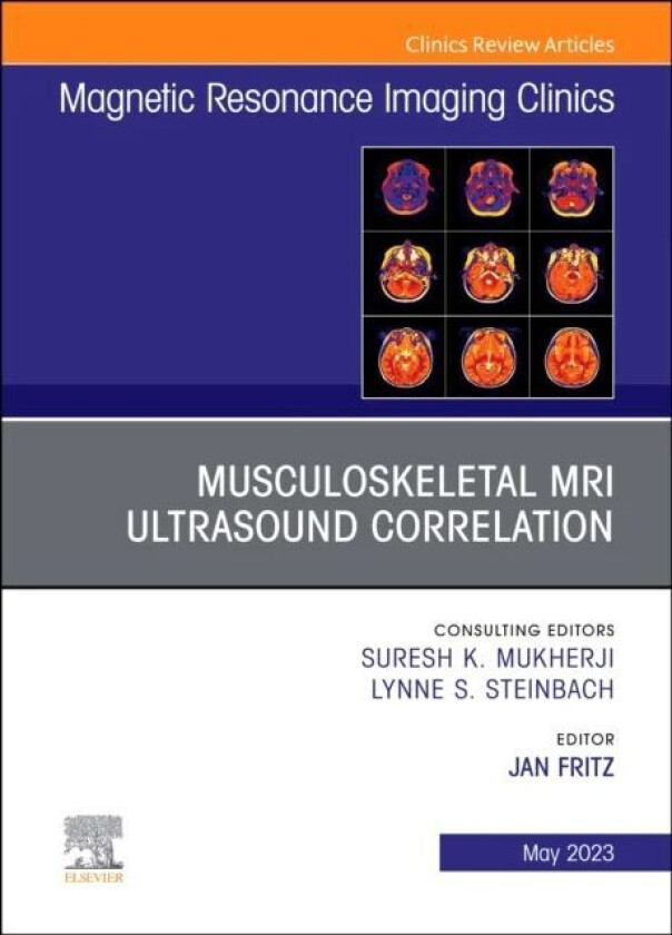 Musculoskeletal MRI Ultrasound Correlation, An Issue of Magnetic Resonance Imaging Clinics of North