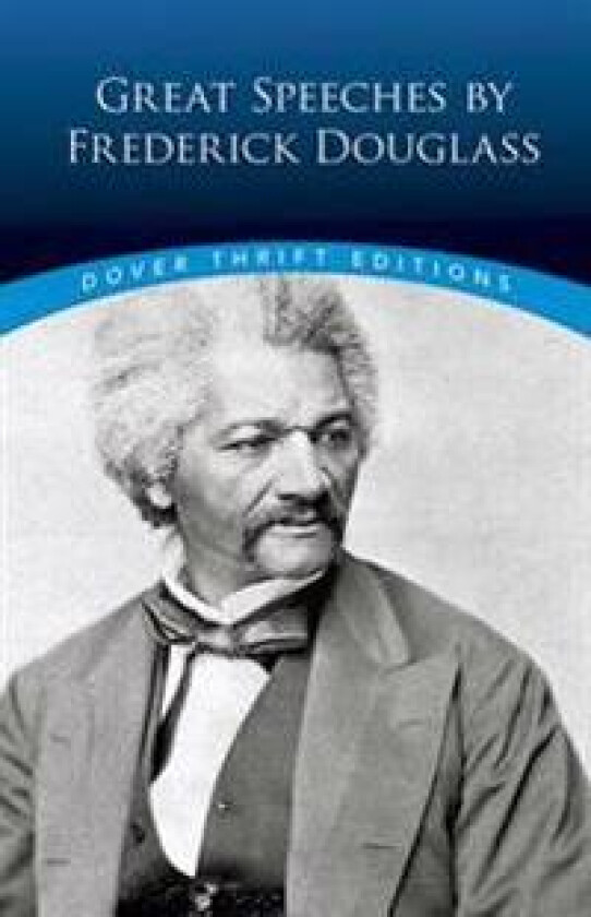 Great Speeches by Frederick Douglass