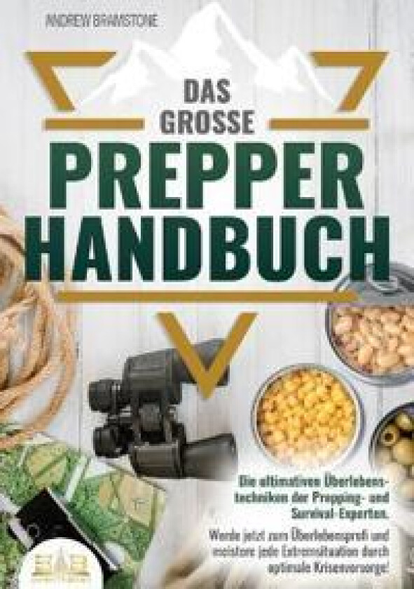 Das große PREPPER HANDBUCH
