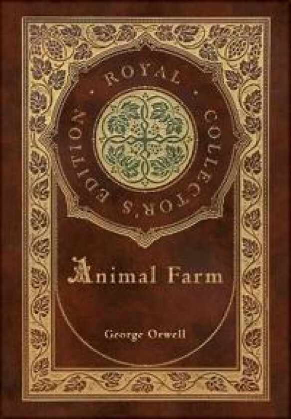 Animal Farm (Royal Collector's Edition) (Case Laminate Hardcover with Jacket)