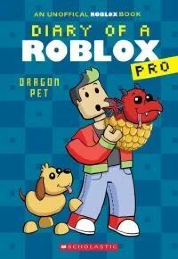 Diary of a Roblox Pro #2: Dragon Pet av Ari Avatar