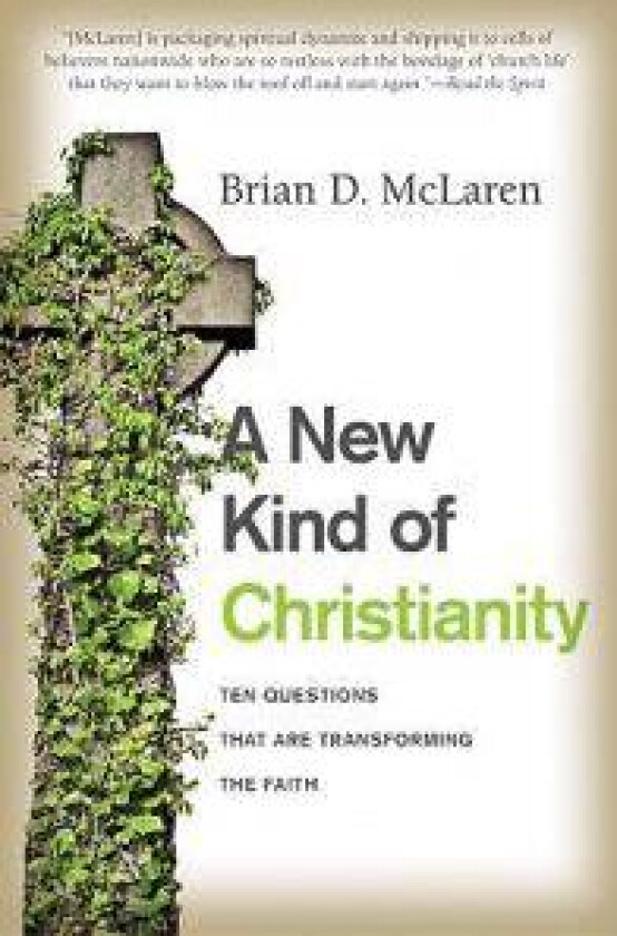 A New Kind of Christianity: Ten Questions That Are Transforming the Faith