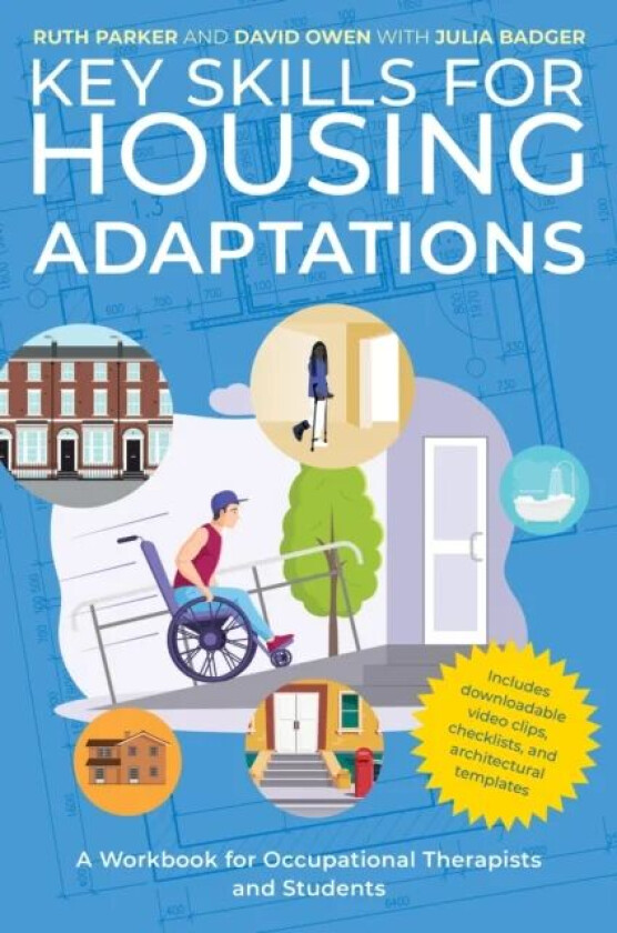 Key Skills for Housing Adaptations av Ruth Parker, Julia Badger, David Owen