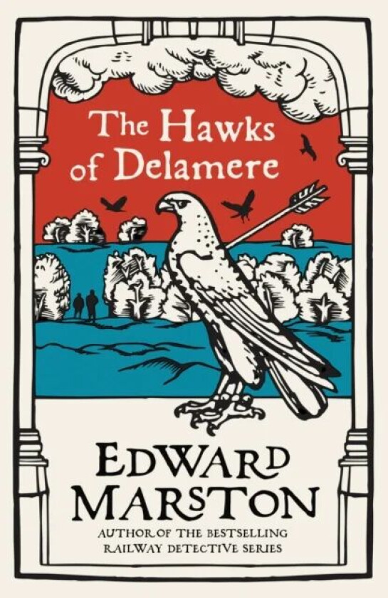The Hawks of Delamere av Edward Marston