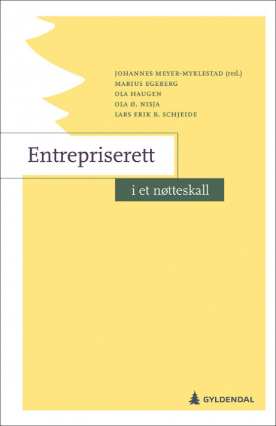 Entrepriserett i et nøtteskall av Marius Egeberg, Olav Haugen, Ola Ø. Nisja, Lars Erik B. Schjeide