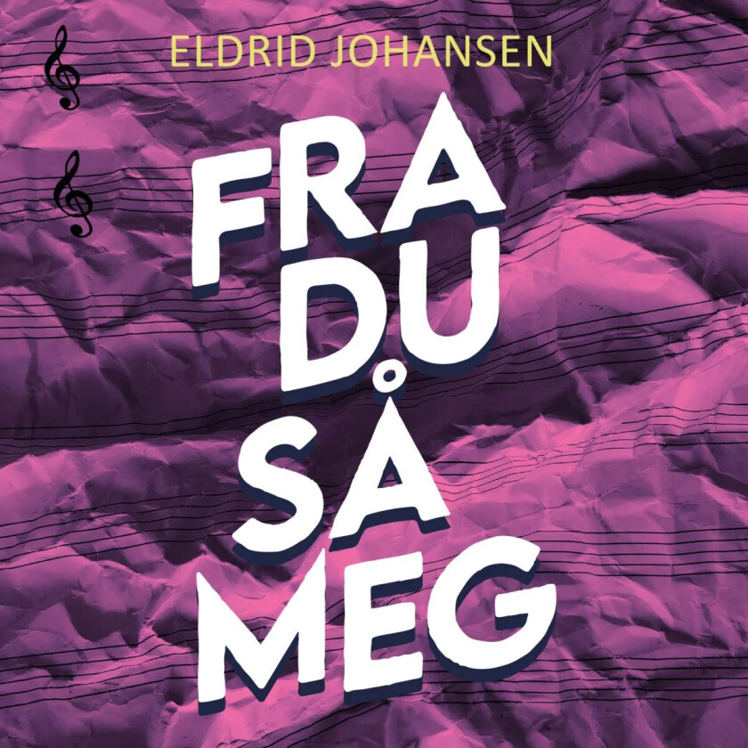 Fra du så meg av Eldrid Johansen