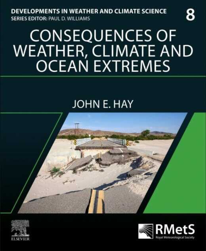 Consequences of Weather, Climate and Ocean Extremes