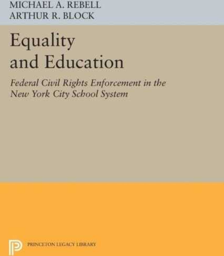 Equality and Education Federal Civil Rights Enforcement in the New York City School System