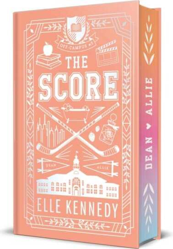 The Score The addictive sports romance from TikTok sensation and bestselling author, Elle Kennedy!