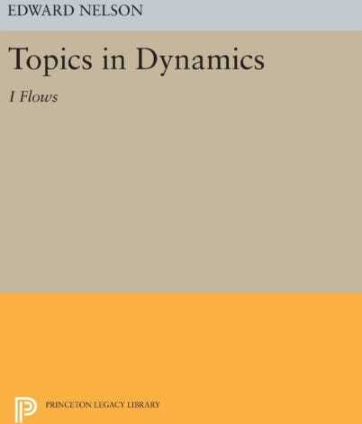 Topics in Dynamics I: Flows