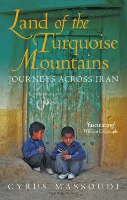Land of the Turquoise Mountains av Cyrus Massoudi