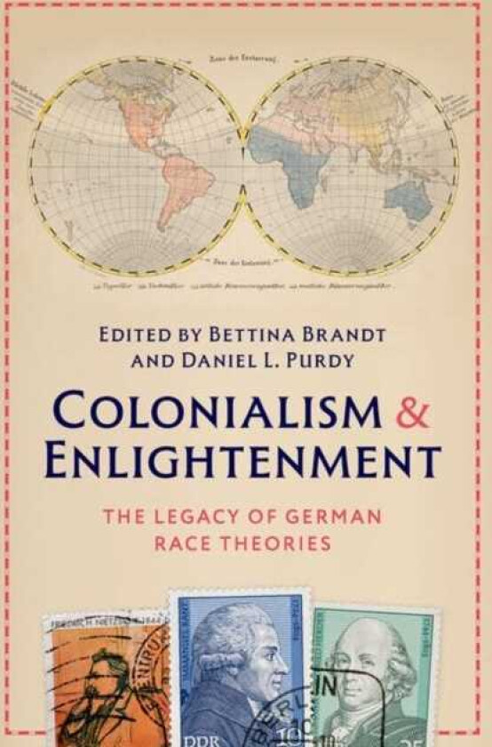 Colonialism and Enlightenment The Legacy of German Race Theories