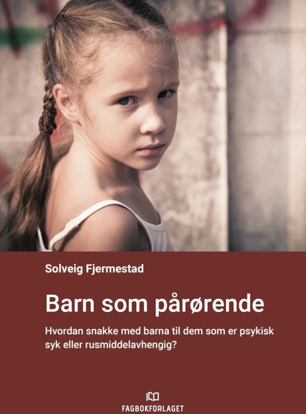 Barn som pårørende av Solveig Fjermestad