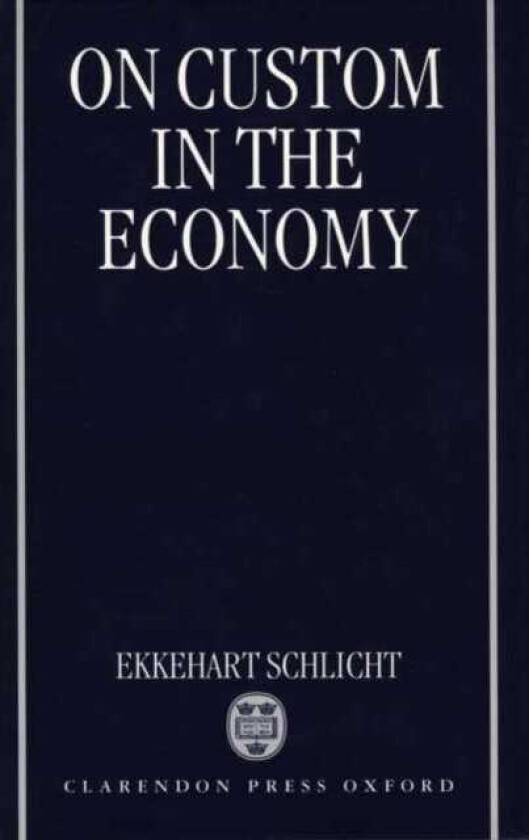 On Custom in the Economy