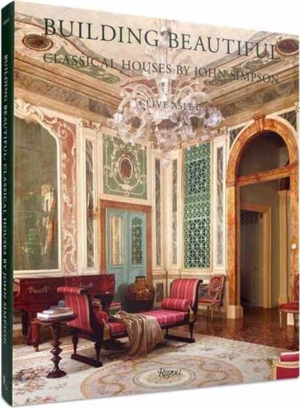 Building Beautiful Classical Houses by John Simpson