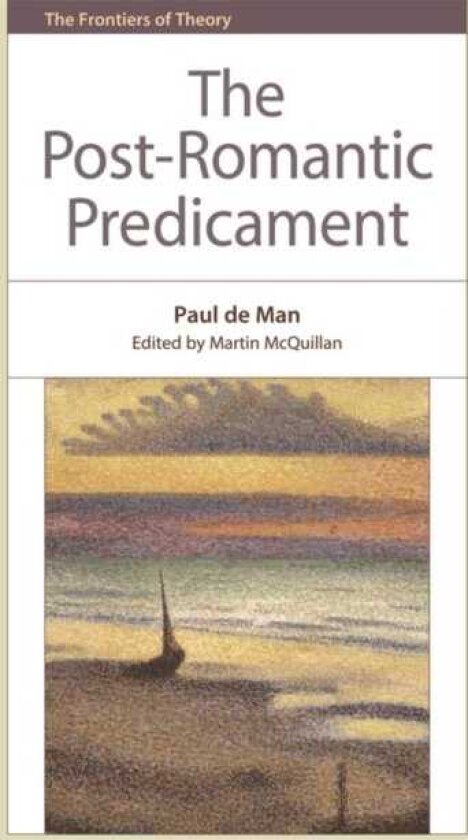The PostRomantic Predicament