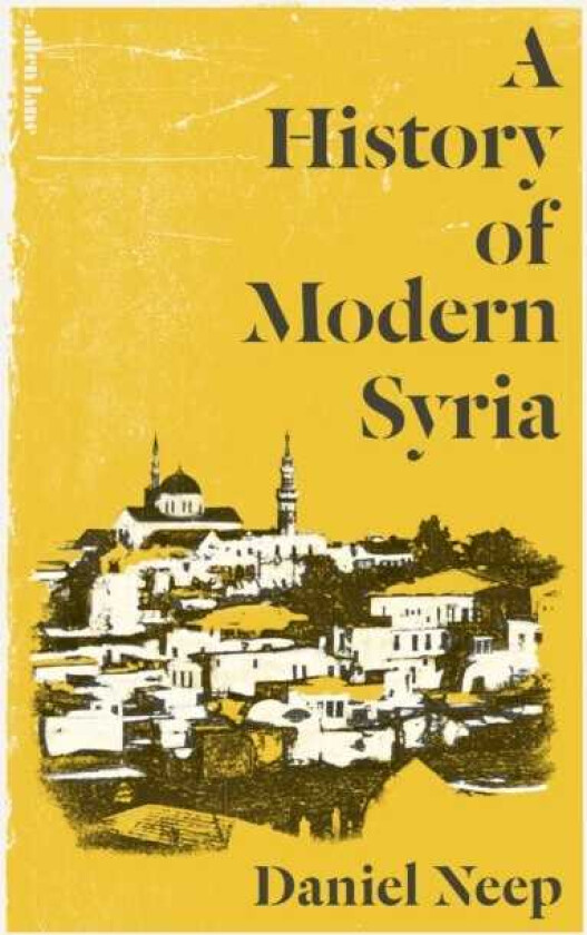 A History of Modern Syria