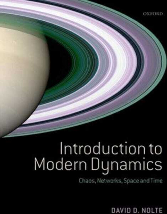 Introduction to Modern Dynamics Chaos, Networks, Space and Time