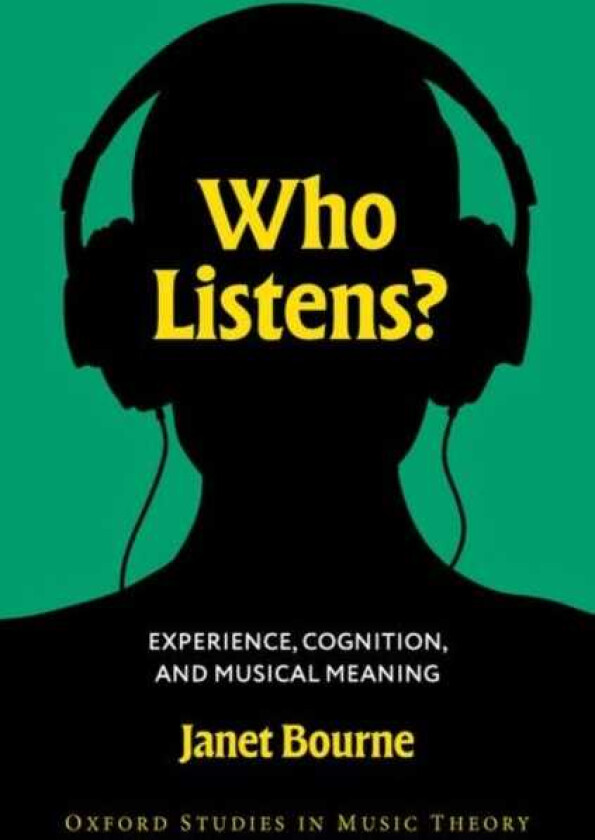 Who Listens? Experience, Cognition, and Musical Meaning