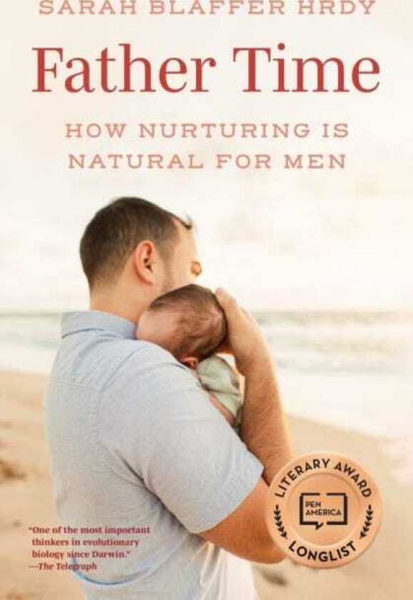 Father Time How Nurturing Is Natural for Men
