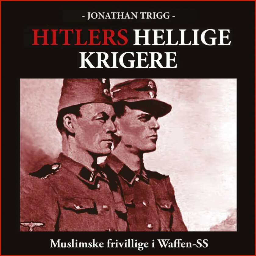 Hitlers hellige krigere av Jonathan Trigg