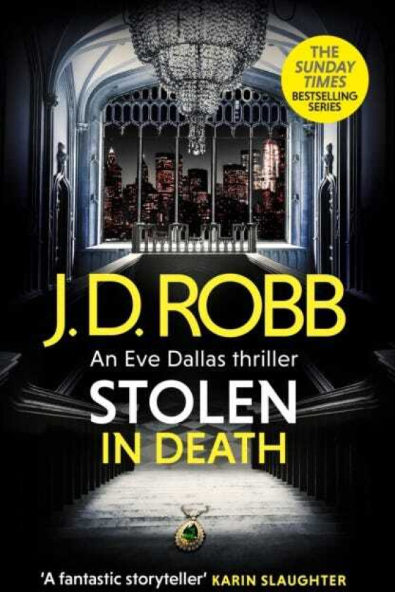 Stolen in Death: An Eve Dallas thriller (In Death 62)