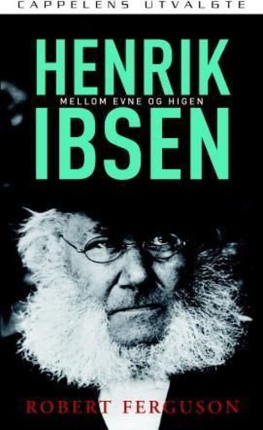 Henrik Ibsen av Robert Ferguson