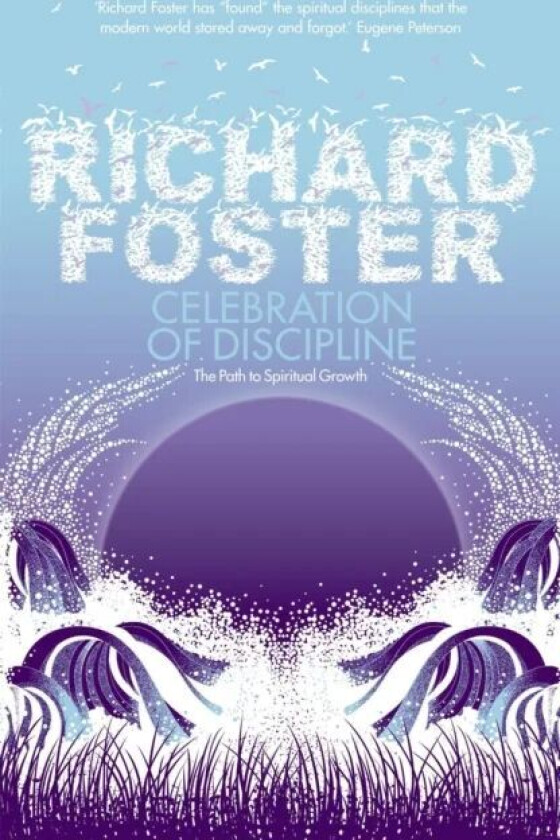 Celebration of Discipline av Richard Foster