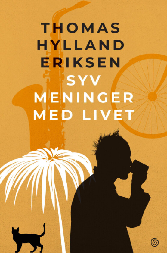 Syv meninger med livet av Thomas Hylland Eriksen