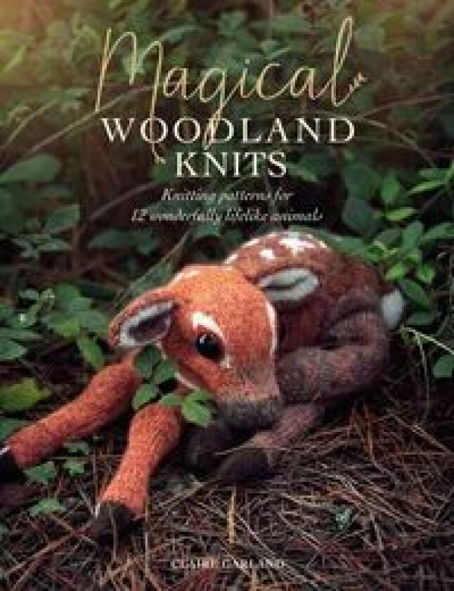 Magical Woodland Knits Av Claire (Author) Garland
