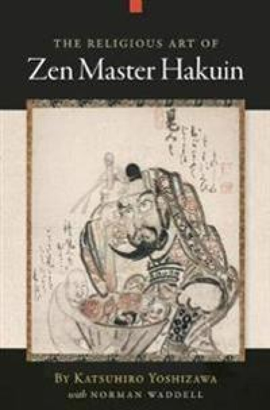 The Religious Art of Zen Master Hakuin