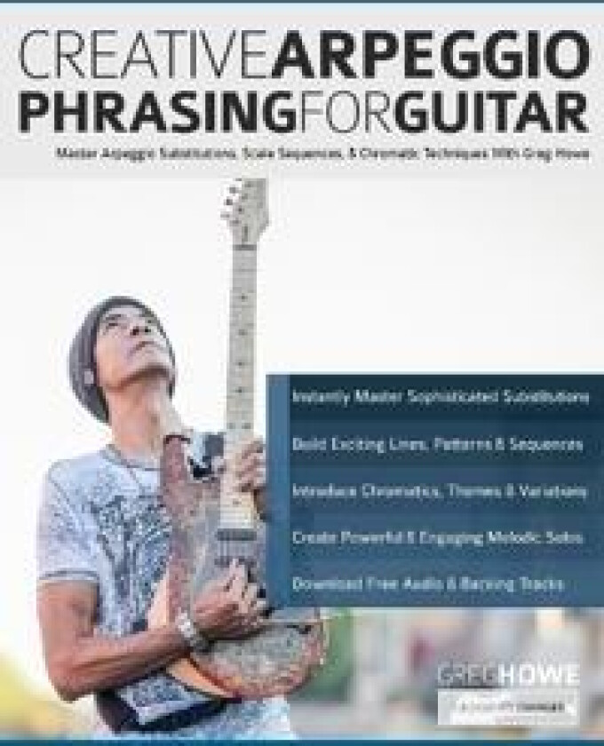 Creative Arpeggio Phrasing for Guitar