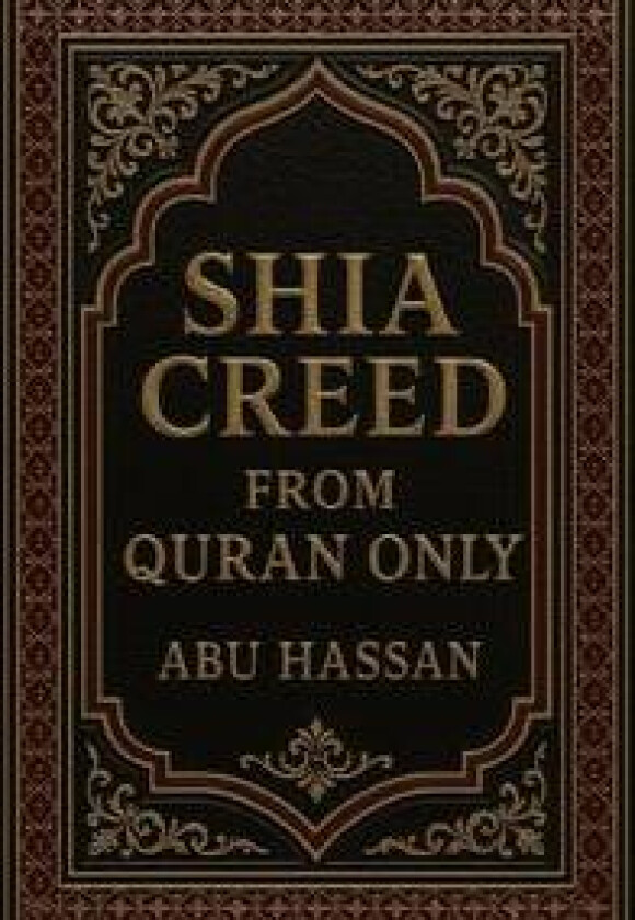 Shia Creed From Quran Only