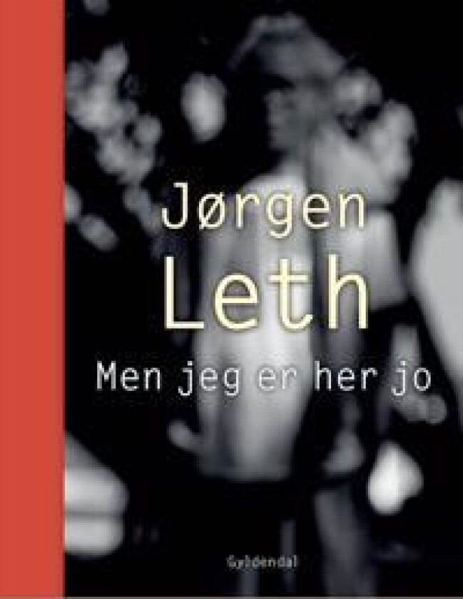 Men jeg er her jo