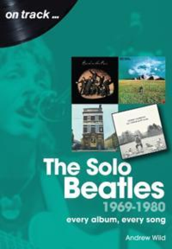 The Beatles Solo 1969 to 1980 on track