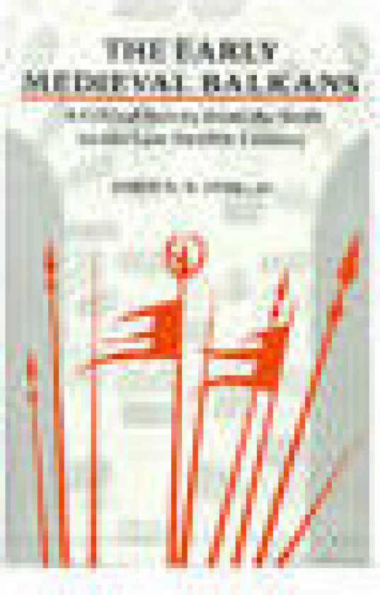 The Early Medieval Balkans