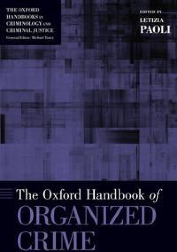 The Oxford Handbook of Organized Crime