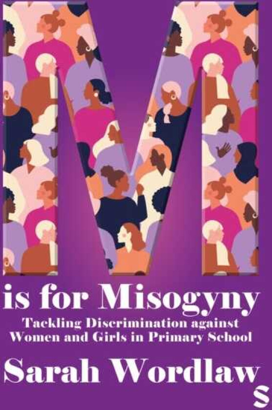 M is for Misogyny: Tackling Discrimination against Women and Girls in Primary School