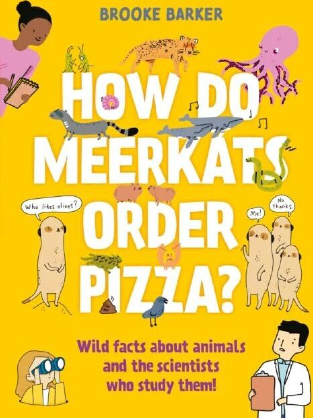 How Do Meerkats Order Pizza? av Brooke Barker