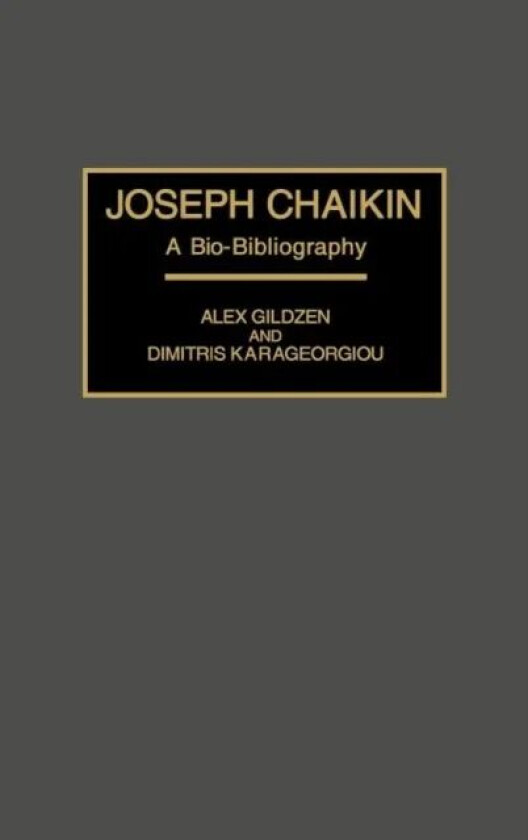 Joseph Chaikin av Alex Gildzen, Dimitris Karageorgiou
