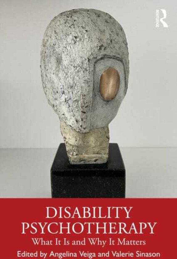 Disability Psychotherapy What It Is and Why It Matters